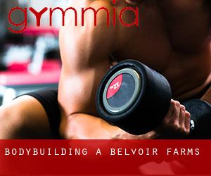 BodyBuilding a Belvoir Farms