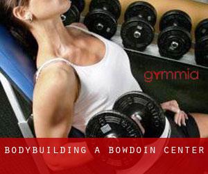 BodyBuilding a Bowdoin Center