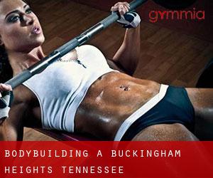 BodyBuilding a Buckingham Heights (Tennessee)