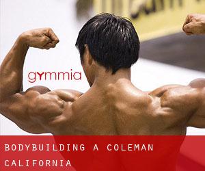 BodyBuilding a Coleman (California)