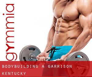 BodyBuilding a Garrison (Kentucky)