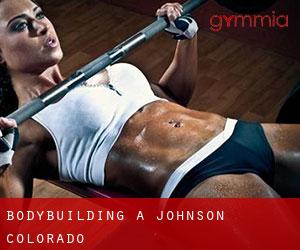 BodyBuilding a Johnson (Colorado)