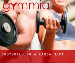 BodyBuilding a Lagoa Seca