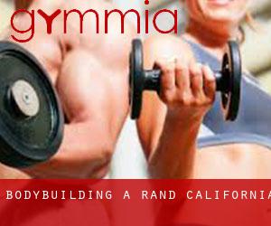 BodyBuilding a Rand (California)