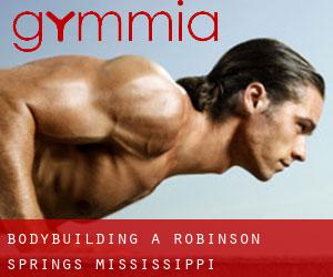 BodyBuilding a Robinson Springs (Mississippi)