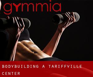 BodyBuilding a Tariffville Center
