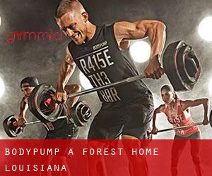 BodyPump a Forest Home (Louisiana)