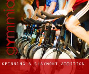 Spinning a Claymont Addition