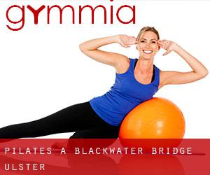 Pilates a Blackwater Bridge (Ulster)