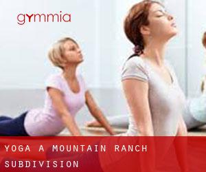 Yoga a Mountain Ranch Subdivision