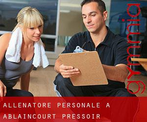 Allenatore personale a Ablaincourt-Pressoir