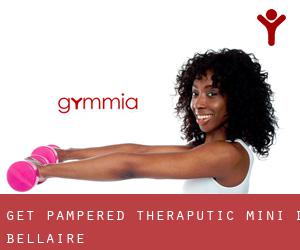 Get Pampered Theraputic Mini D (Bellaire)