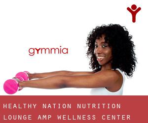 Healthy Nation Nutrition Lounge & Wellness Center (Vancouver)