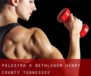 palestra a Bethlehem (Henry County, Tennessee)