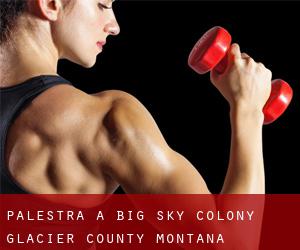 palestra a Big Sky Colony (Glacier County, Montana)