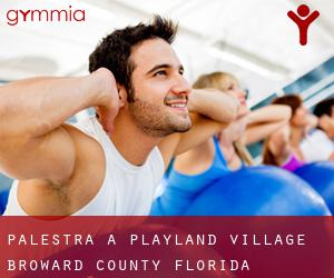 palestra a Playland Village (Broward County, Florida)